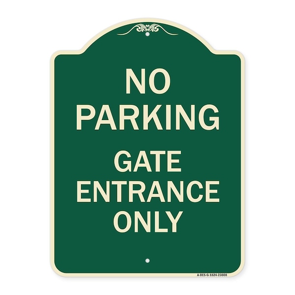 Signmission No Parking Gate Entrance Only Heavy-Gauge Aluminum Architectural Sign, 24" x 18", G-1824-23808 A-DES-G-1824-23808 - main